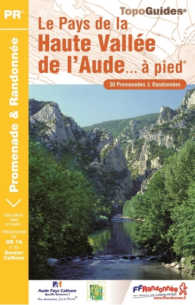 Topoguide le Pays de la Haute-Vallée de l'Aude... à pied®