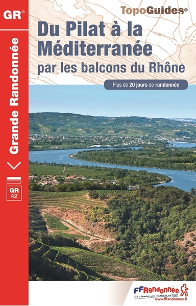 topoguide du Pilat à la Méditerranée par les Balcons du Rhône - GR42