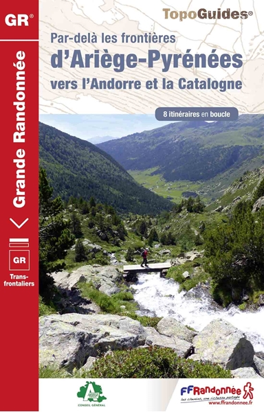 Topoguide par-delà les frontières d'Ariège-Pyrénées vers l'Andorre et la Catalogne