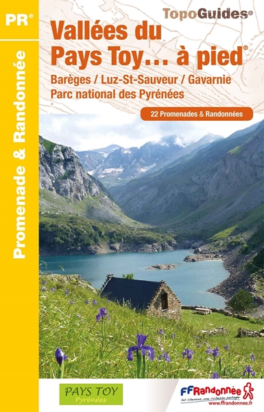 Topoguide vallées du pays de Toy - Barèges Gavarnie Parc national des Pyrénées