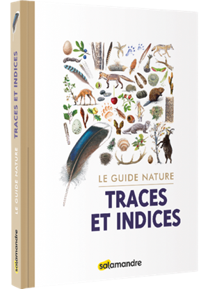 Le Guide Nature Traces et Indices