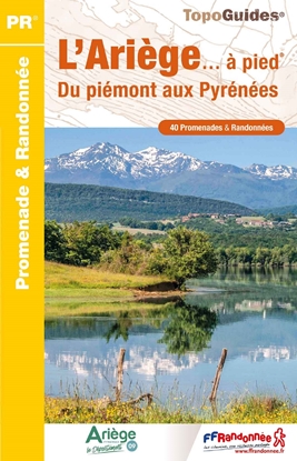 topoguide l'Ariège du piémont aux Pyrenées -
