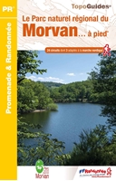 Topoguide le Parc Naturel Régional du Morvan... à pied