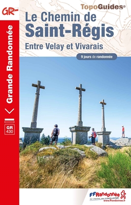 Topoguide Le Chemin de Saint-Régis - Entre Velay et Vivarais