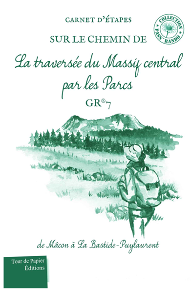 Couverture carnet d'étapes GR7 de Mâcon à La Bastide-Puylaurent