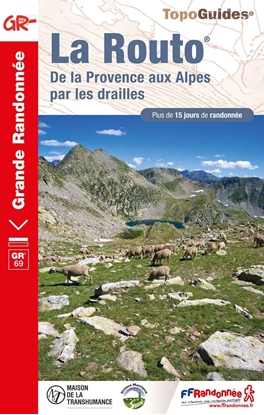 La Routo - De la Provence aux Alpes par les drailles - GR 69