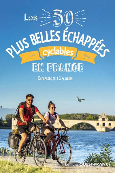Couverture Les 50 plus belles échappées cyclables en France