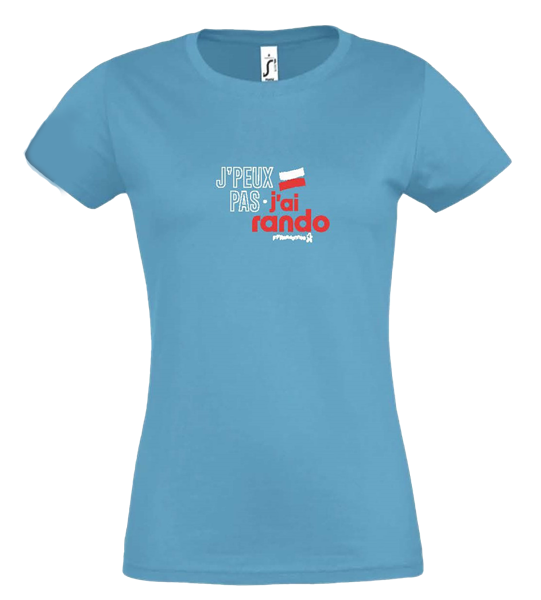 T shirt FEMME J'peux pas j'ai rando bleu ciel