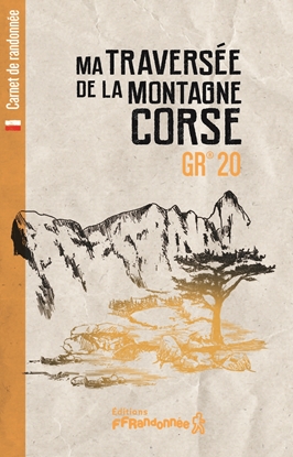 Couverture du carnet de randonnée : Ma traversée de la montagne Corse - GR 20