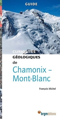 Chamonix - Mont-Blanc : Curiosités Géologiques - couverture