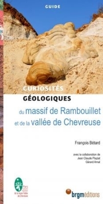 Massif De Rambouillet Et Vallée De Chevreuse : Curiosités Géologiques_couverture
