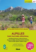 P'tit Crapahut Alpilles : 28 Balades Familiales au Cœur de la Provence