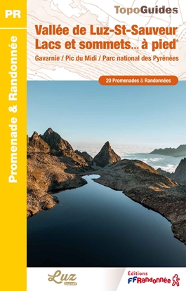 topoguide Vallée de Luz-St-Sauveur, Lacs et sommets… à pied