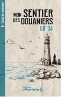 Couverture Carnet de randonnée : Mon sentier des douaniers - GR 34