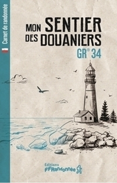 Couverture Carnet de randonnée : Mon sentier des douaniers - GR 34