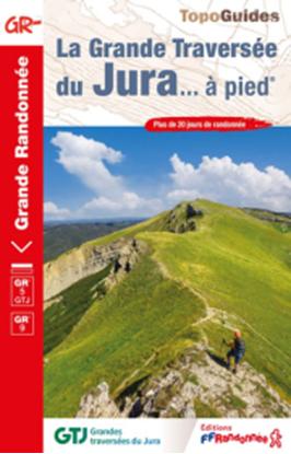 Couverture La Grande Traversée du Jura... à pied® - GR®5