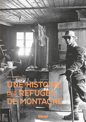 Image de Une histoire des refuges de montagne