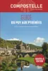 Compostelle – Guide du Puy aux Pyrénées