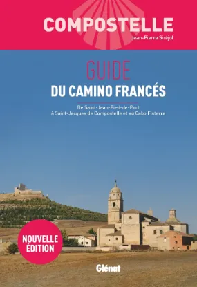 Compostelle Guide du Camino Francès (3e ed)